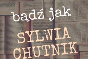Bądź jak Sylwia Chutnik – konkurs literacki, Rzeszów