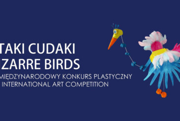 Międzynarodowy Konkurs Plastyczny „Ptaki-Cudaki”