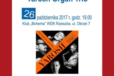 Czwartki Jazzowe – kontynuacja – Yarosh Organ Trio, Rzeszów