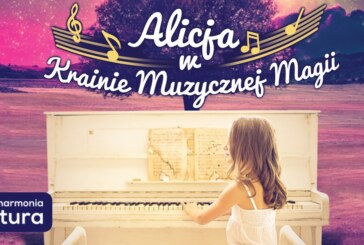 „Alicja w krainie muzycznej magii”, Filharmonia Podkarpacka, wiek 6+