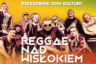 2 czerwca 2018 r. – Reggae nad Wisłokiem