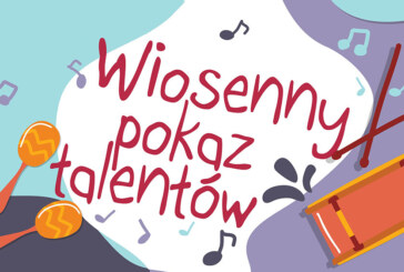 Wiosenny Pokaz Talentów – KONCERT dla dzieci, Rzeszów