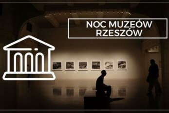 Noc Muzeum w Rzeszowie