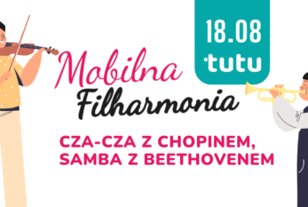 Mobilna Filharmonia w Centrum TUTU. Koncert dla dzieci i dorosłych
